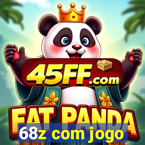 68z com jogo